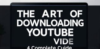 The Art of Downloading YouTube Videos: A Comprehensive Guide The Art of Downloading YouTube Videos: A Complete Guide