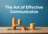 The Art of Effective Communication: Bridging Gaps in the Digital Age The Art of Effective Communication: Bridging Gaps in the Digital Age