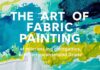 The Art of Fabric Painting: A Comprehensive Guide The Art of Fabric Painting: A Comprehensive Guide