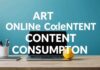 The Art of Online Content Consumption: A Comprehensive Guide The Art of Online Content Consumption: A Comprehensive Guide