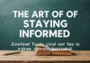 The Art of Staying Informed: Essential Tools and Tips for the Modern Individual The Art of Staying Informed: Essential Tools and Tips for the Modern Individual