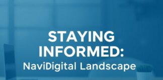 The Art of Staying Informed: Navigating the Digital Landscape The Art of Staying Informed: Navigating the Digital Landscape