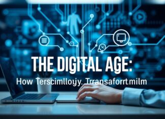 The Digital Age: How Technology is Transforming Everyday Life The Digital Age: How Technology is Transforming Everyday Life