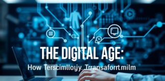 The Digital Age: How Technology is Transforming Everyday Life The Digital Age: How Technology is Transforming Everyday Life