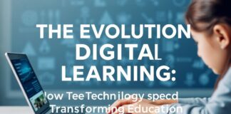 The Evolution of Digital Learning: How Technology is Reshaping Education The Evolution of Digital Learning: How Technology is Transforming Education