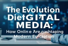 The Evolution of Digital Media: How Online Platforms Are Shaping Modern Education The Evolution of Digital Media: How Online Platforms Are Shaping Modern Education