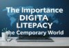 The Importance of Digital Literacy in the Modern Age The Importance of Digital Literacy in the Contemporary World