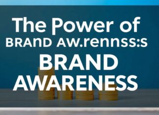 The Power of Brand Awareness: Strategies to Elevate Your Presence The Power of Brand Awareness: Strategies to Boost Your Visibility