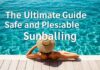 The Ultimate Guide to Safe and Enjoyable Sunbathing The Ultimate Guide to Safe and Pleasurable Sunbathing