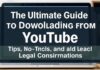 The Ultimate Guide to YouTube Downloading: Tips, Tricks, and Legal Considerations The Ultimate Guide to Downloading from YouTube: Tips, Tricks, and Legal Considerations