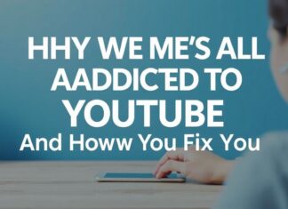 Why We’re All Addicted to YouTube (And How to Fix It) Why We're All Addicted to YouTube (And How to Fix It)